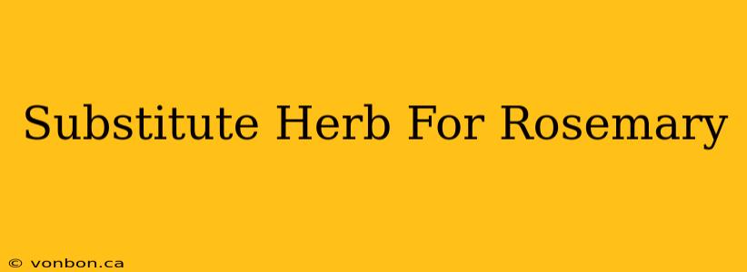 Substitute Herb For Rosemary