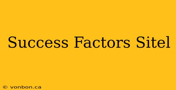 Success Factors Sitel