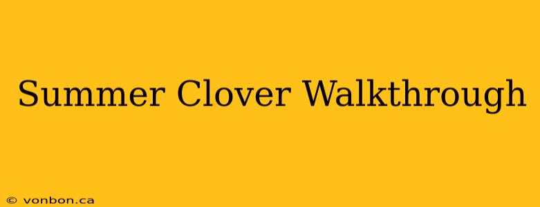 Summer Clover Walkthrough