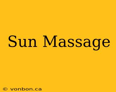 Sun Massage