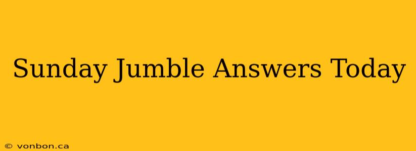 Sunday Jumble Answers Today