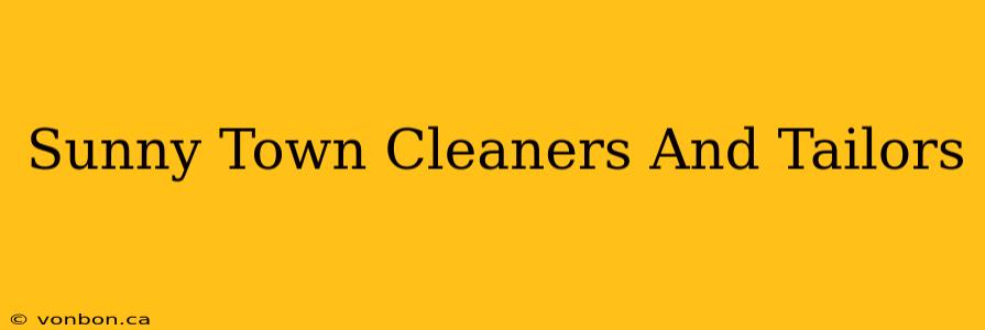 Sunny Town Cleaners And Tailors