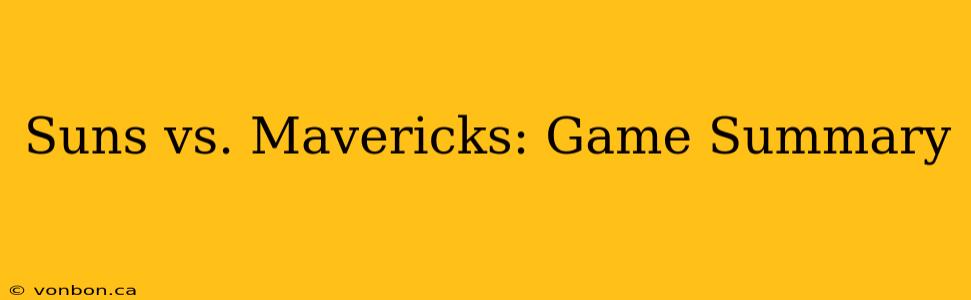 Suns vs. Mavericks: Game Summary