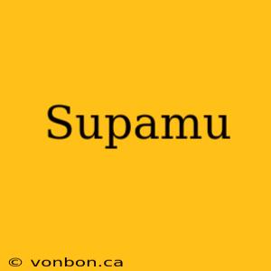 Supamu