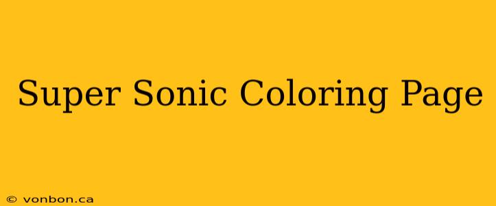 Super Sonic Coloring Page