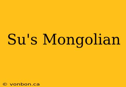 Su's Mongolian