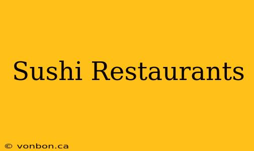 Sushi Restaurants