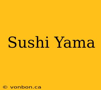 Sushi Yama