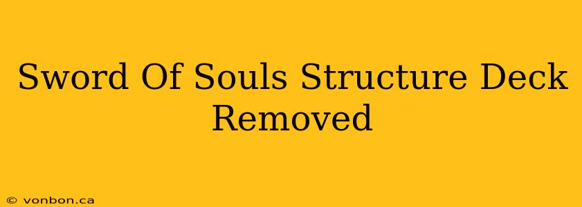 Sword Of Souls Structure Deck Removed