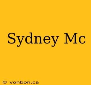 Sydney Mc