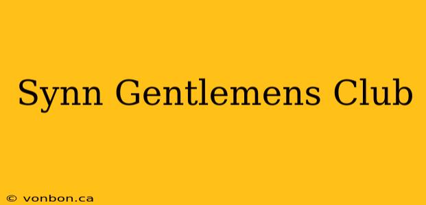 Synn Gentlemens Club