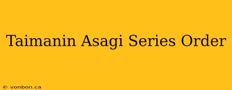 Taimanin Asagi Series Order