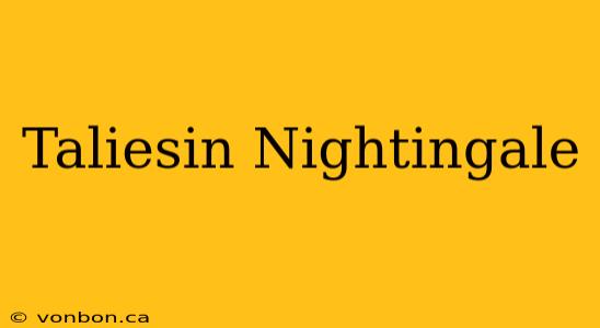 Taliesin Nightingale