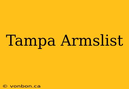 Tampa Armslist