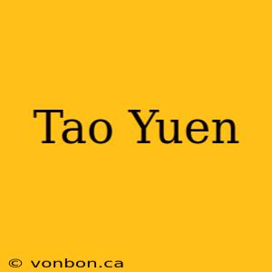 Tao Yuen