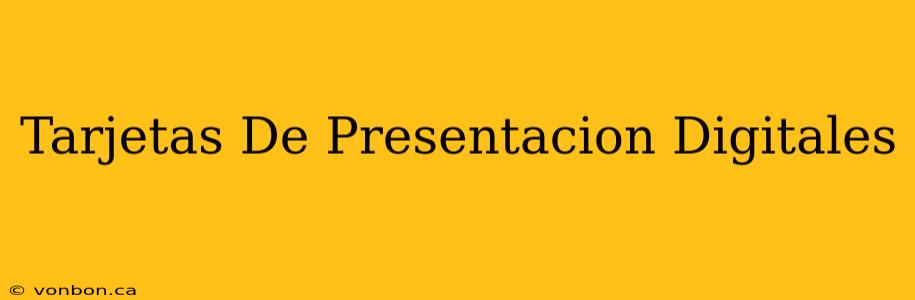 Tarjetas De Presentacion Digitales