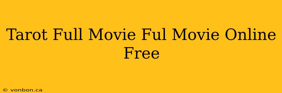 Tarot Full Movie Ful Movie Online Free