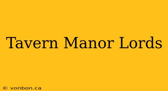 Tavern Manor Lords