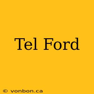 Tel Ford