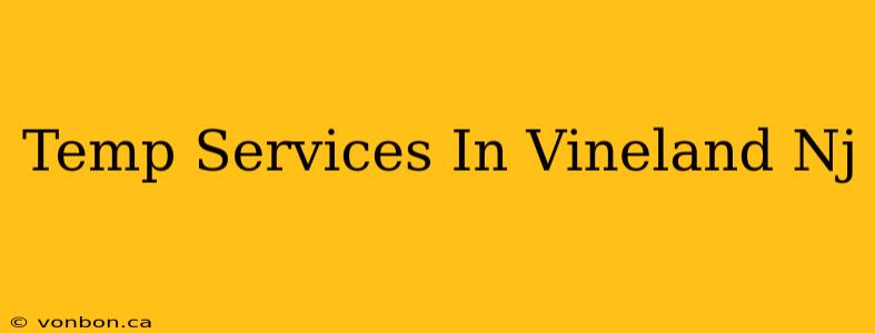 Temp Services In Vineland Nj