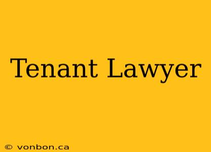 Tenant Lawyer