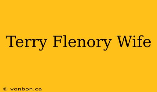 Terry Flenory Wife