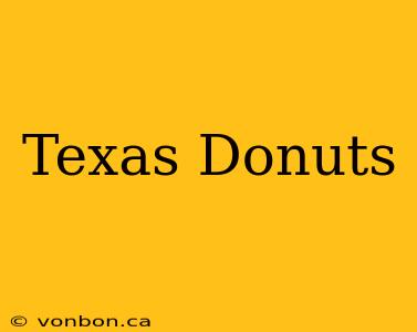 Texas Donuts