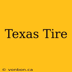 Texas Tire