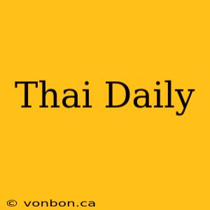 Thai Daily