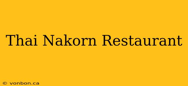 Thai Nakorn Restaurant