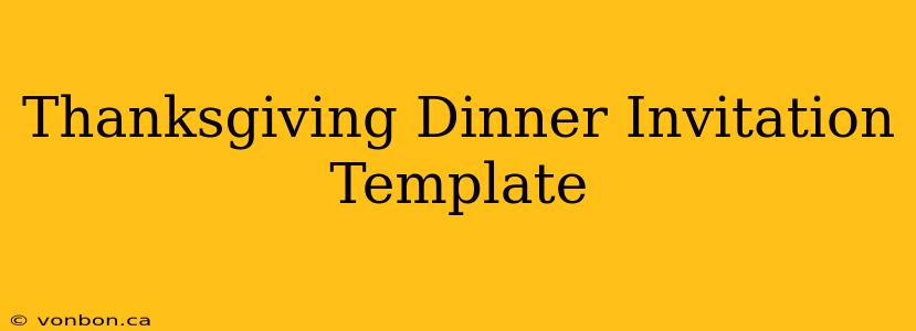 Thanksgiving Dinner Invitation Template