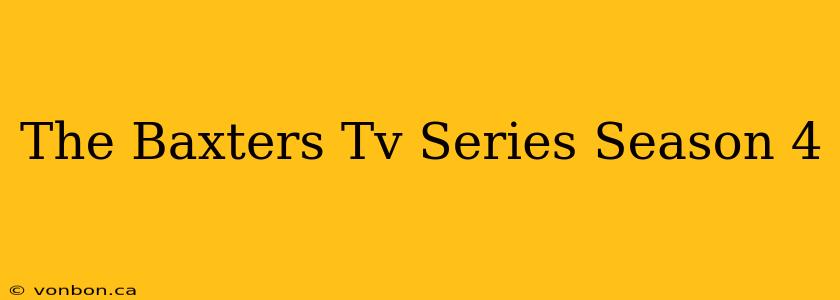 The Baxters Tv Series Season 4