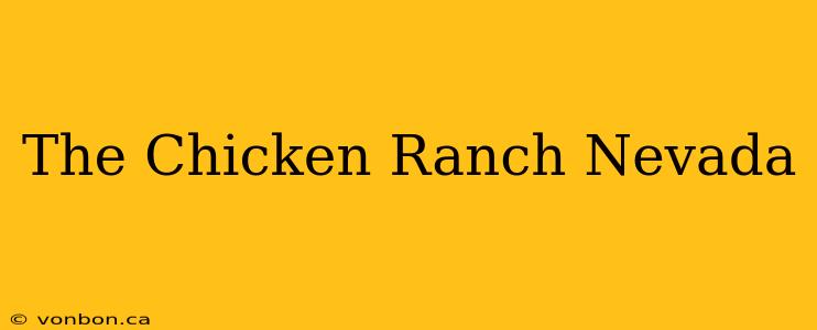 The Chicken Ranch Nevada