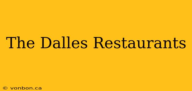 The Dalles Restaurants