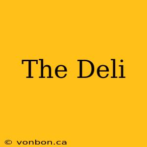 The Deli