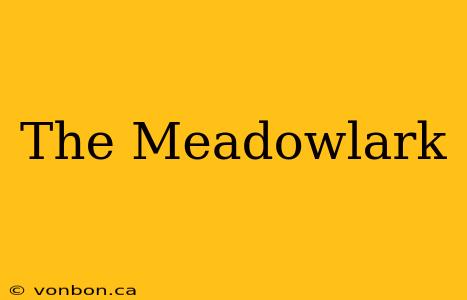 The Meadowlark