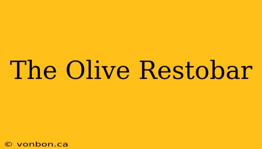 The Olive Restobar