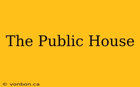 The Public House