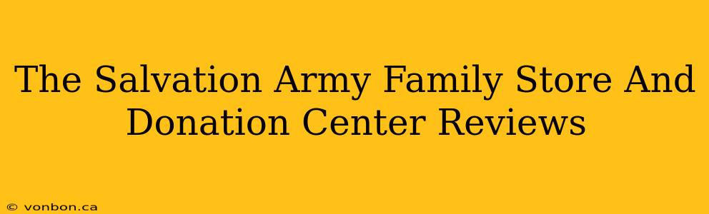 The Salvation Army Family Store And Donation Center Reviews