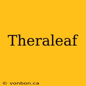 Theraleaf