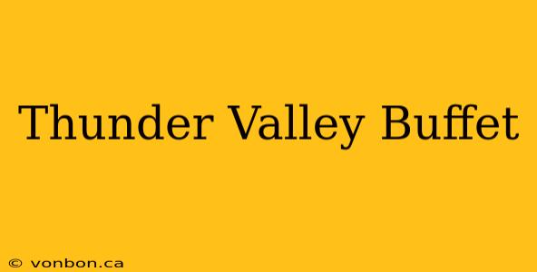 Thunder Valley Buffet