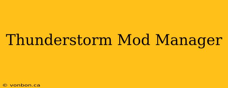 Thunderstorm Mod Manager