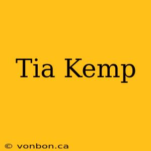 Tia Kemp