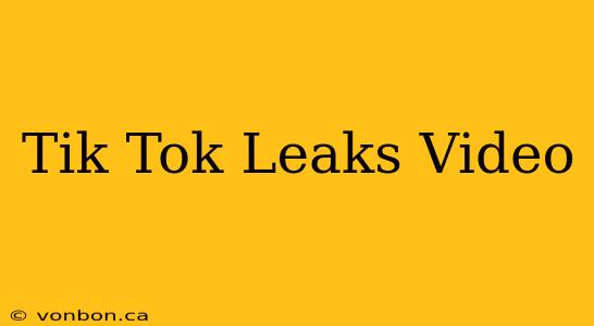 Tik Tok Leaks Video