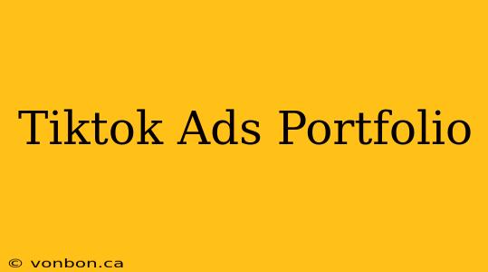 Tiktok Ads Portfolio