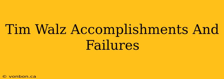 Tim Walz Accomplishments And Failures