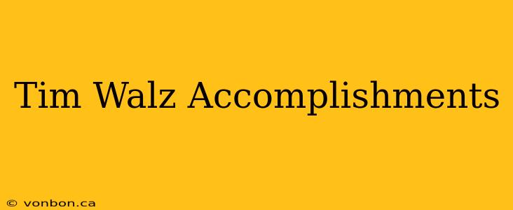 Tim Walz Accomplishments