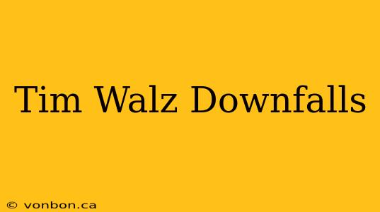 Tim Walz Downfalls