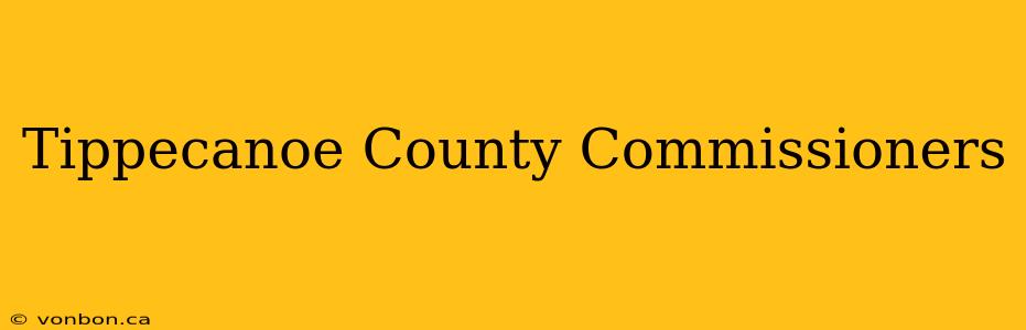 Tippecanoe County Commissioners