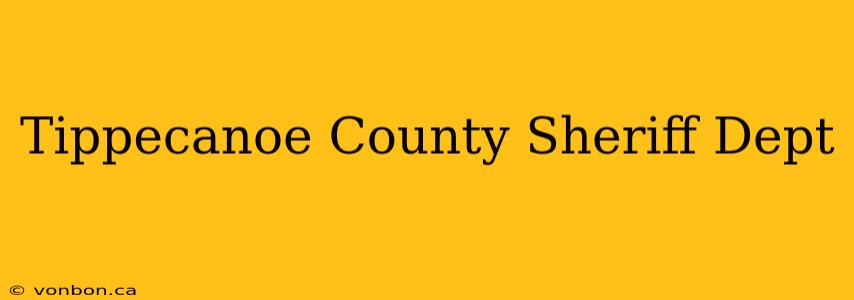 Tippecanoe County Sheriff Dept